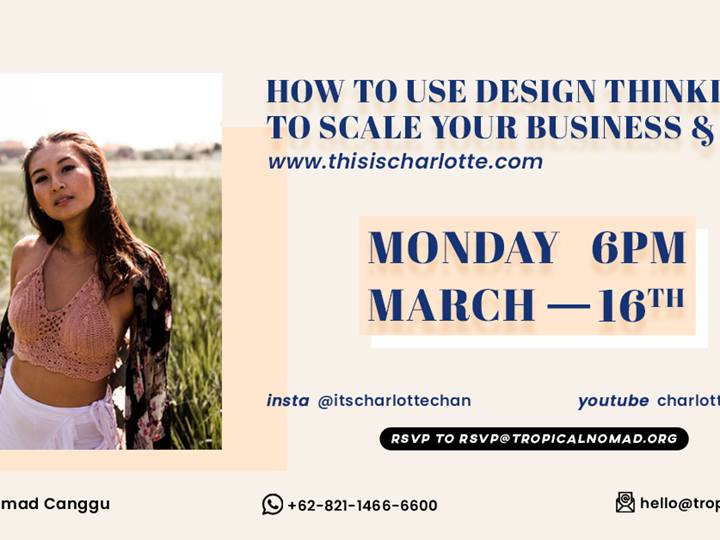 How to Use Design Thinking to Scale your Business & Brand by Charlotte Chan